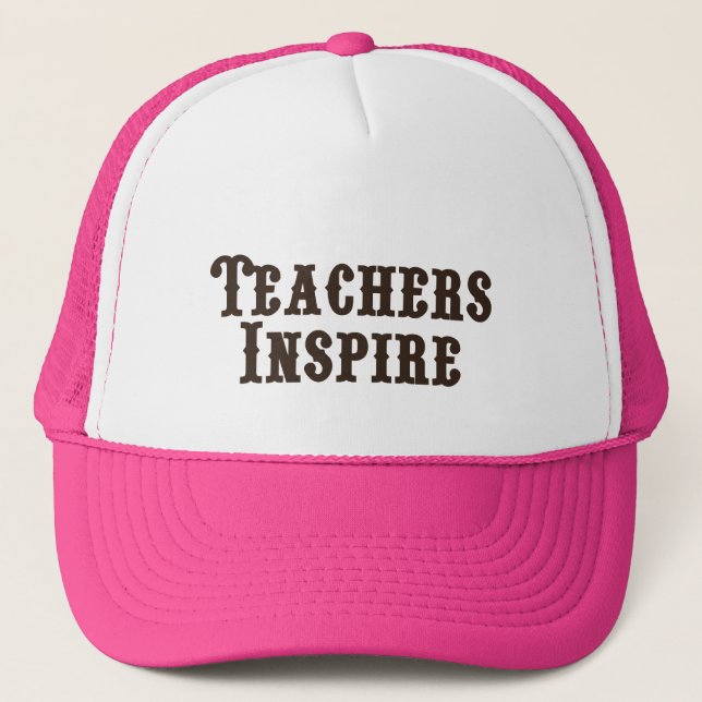 Teachers Inspire Trucker Hat (Front)