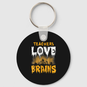 Teachers Love Brains Halloween Key Ring