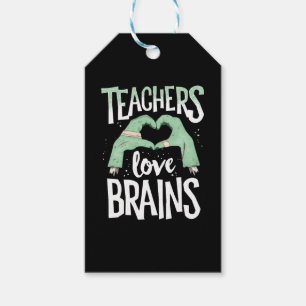Teachers Love Brains Halloween TShirt Costume Gift Tags