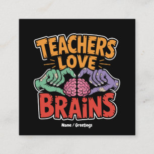 Teachers Love Brains Zombie Hands Heart Halloween Square Business Card