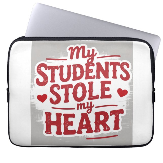 Teachers love students laptop sleeve (Front)