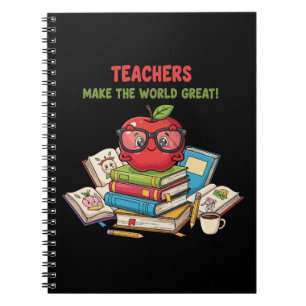"Teachers Make The World Great" Cute Apple  Notebook
