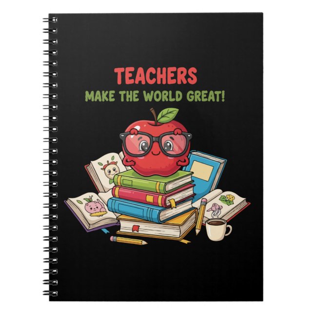 "Teachers Make The World Great" Cute Apple  Notebook (Front)