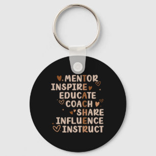 Teachers Mentor Inspire Educate Coach Share Influe Key Ring