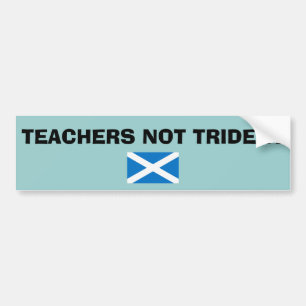 Teachers Not Trident Scottish Independence Bumper Sticker
