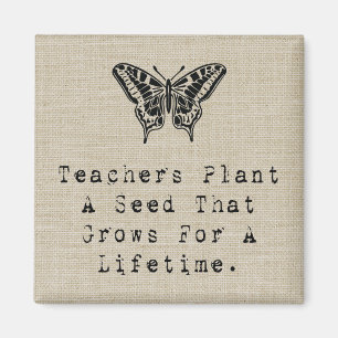 Teachers Plant A Seed Magnet