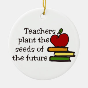 Teachers Plant Seeds Ceramic Tree Decoration