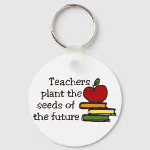 Teachers Plant Seeds Key Ring