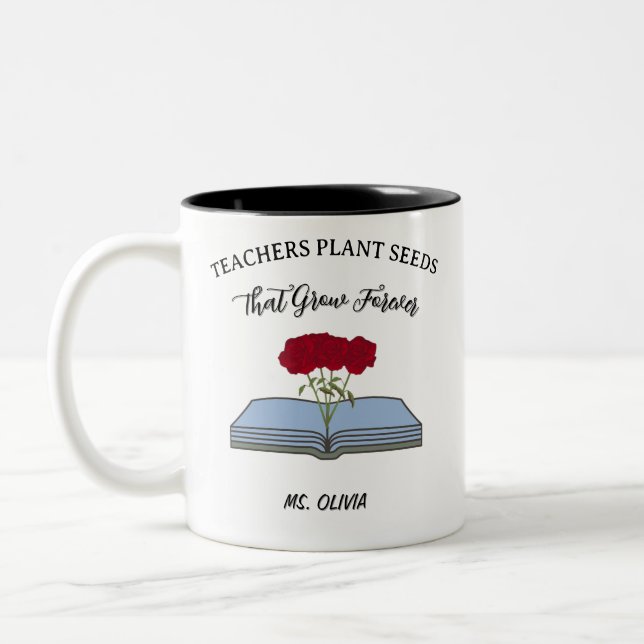 Teachers Plant Seeds – thank you Teacher gift Two-Tone Coffee Mug (Left)