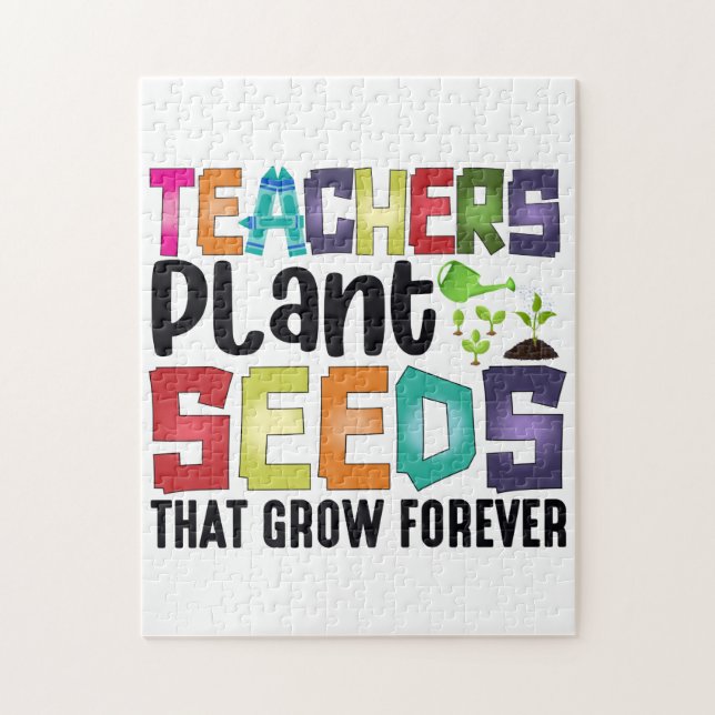 Teachers Plant Seeds That Grow Forever Jigsaw Puzzle (Vertical)