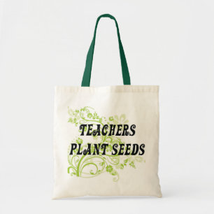 TEACHERS PLANT SEEDS TOTE BAG