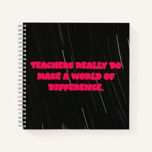 Teachers Really Do Make A World Of Difference Notebook