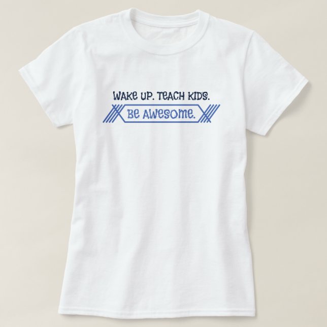 Teachers Rule T-Shirt (Design Front)