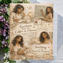Teachers run on coffee and patience 