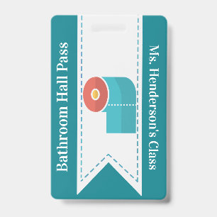 Teachers School Bathroom Hall Pass Badge ID Badge