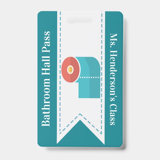 Teachers School Bathroom Hall Pass Badge ID Badge (Front)