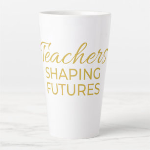 Teachers Shaping Futures Black Gold Motivational Latte Mug