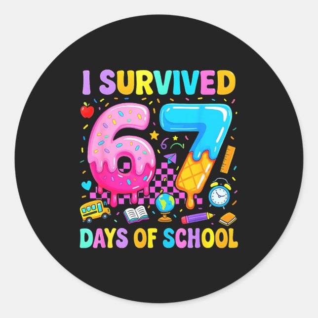 Teachers Students 67 Days Of School Funny Meme Six Classic Round Sticker (Front)