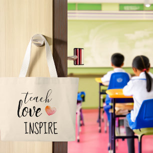 Teachers Teach Love Inspire Large Tote Bag