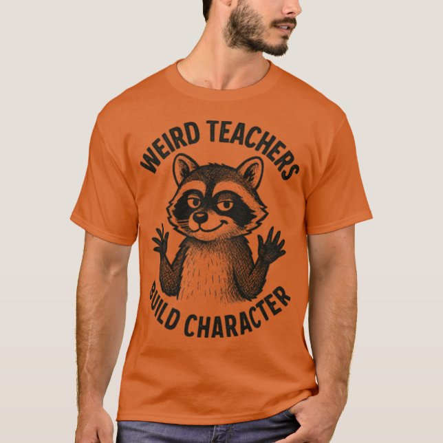 TEACHERS WEIRD Active friends T-Shirt (Front)