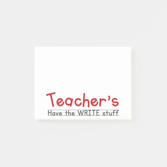 Teacher's Write Stuff Post-It's Post-it Notes (Front)