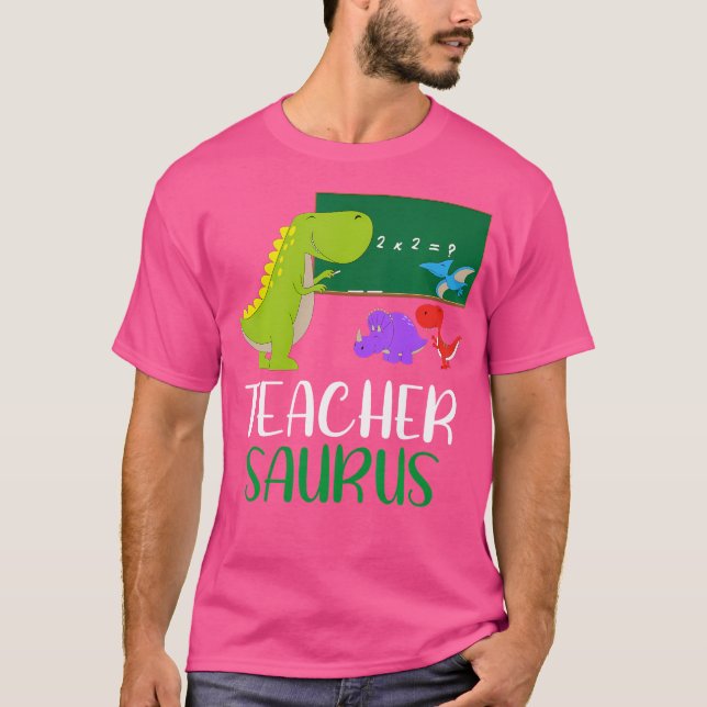 Teachersaurus - Funny Dinosaur Teacher Appreciatio T-Shirt (Front)