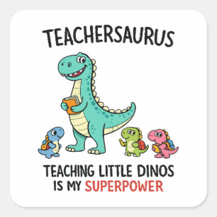 Teachersaurus teacher humour with little dinosaurs square sticker