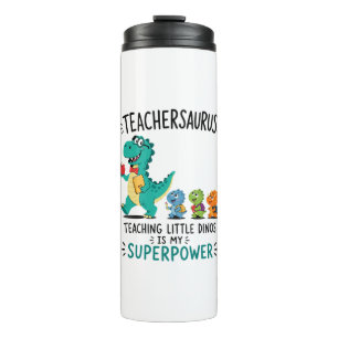 Teachersaurus teacher humour with little dinosaurs thermal tumbler
