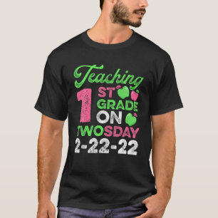 Teaching 1St Grade Grade On Twosday 2-22-22 22Nd T T-Shirt