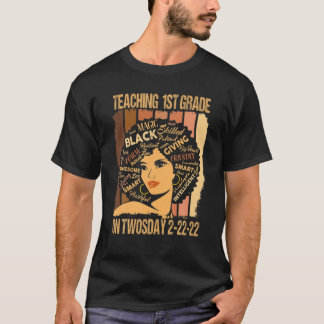 Teaching 1St Grade On Twosday 2-22-22 Black Woman T-Shirt