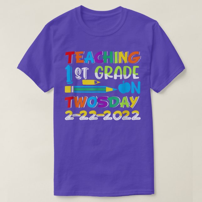 Teaching 1st Grade On Twosday 2 22 22 Teacher Grou T-Shirt (Design Front)