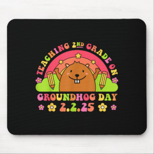 Teaching 2nd Grade On Groundhog Day Funny School T Mouse Mat