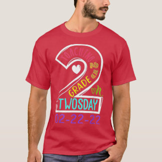Teaching 2nd Grade On Twosday 22222 22nd Feb 2022  T-Shirt