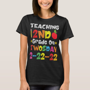 Teaching 2nd Grade On Twosday 2-22-22 T-Shirt