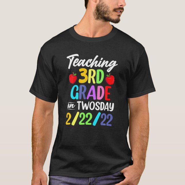 Teaching 3Rd Grade On Monday 22Nd February 2022 T-Shirt (Front)