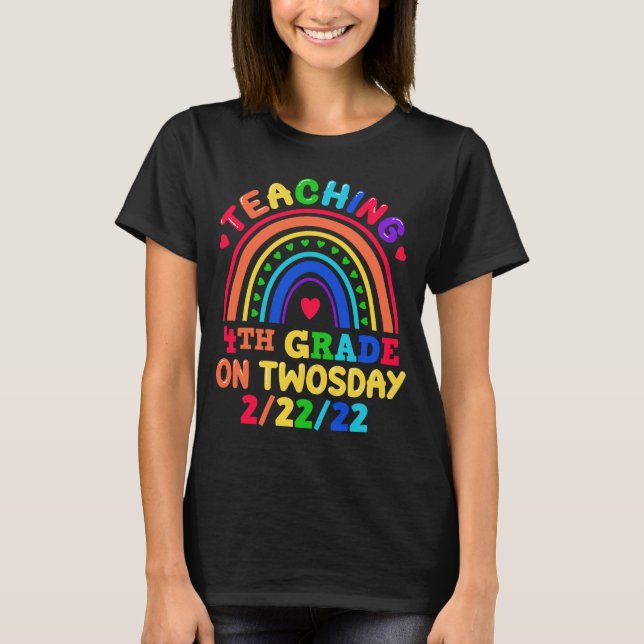 Teaching 4th Grade On Twosday 2.2.22 Teacher T-Shirt (Front)
