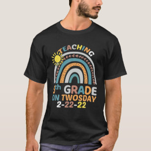 Teaching 5Th Grade On Twosday 02/22/22 Tuesday Feb T-Shirt
