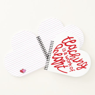 Teaching, a work of heart notebook