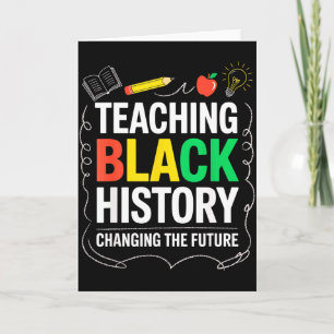 Teaching Black History Changing Future Educator Te Card