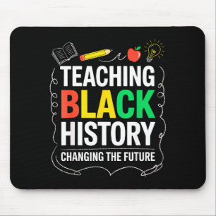 Teaching Black History Changing Future Educator Te Mouse Mat