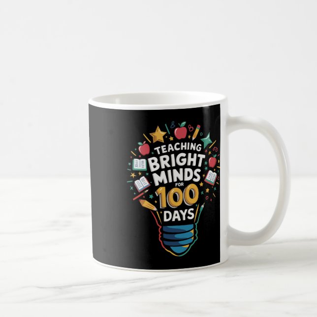 Teaching Bright Minds For 100 Days Kindergarten Te Coffee Mug (Right)