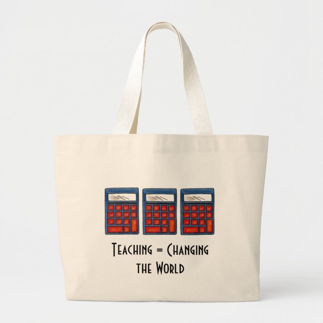 Teaching = Changing the World Teacher Gift Tote (Front)