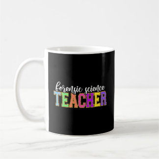Teaching Forensic Science Teacher Back School Work Coffee Mug