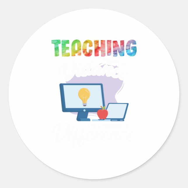 Teaching From A Distance Still Making A Diff Classic Round Sticker (Front)