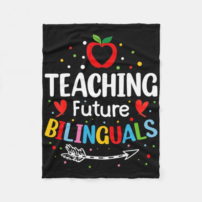 Teaching Future Bilinguals - Spanish Teachers Byck Fleece Blanket (Front)