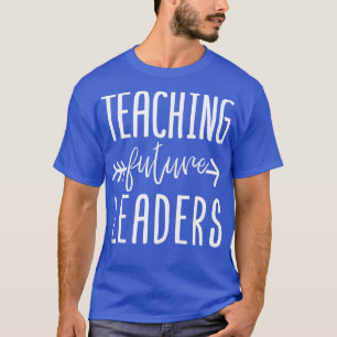Teaching Future Leaders 1 T-Shirt