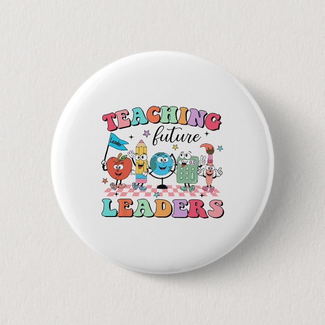 Teaching Future Leaders Back To School Groovy Teac 6 Cm Round Badge (Front)