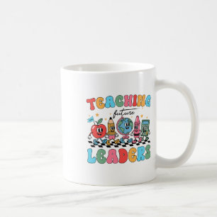 Teaching Future Leaders Back To School Groovy Teac Coffee Mug
