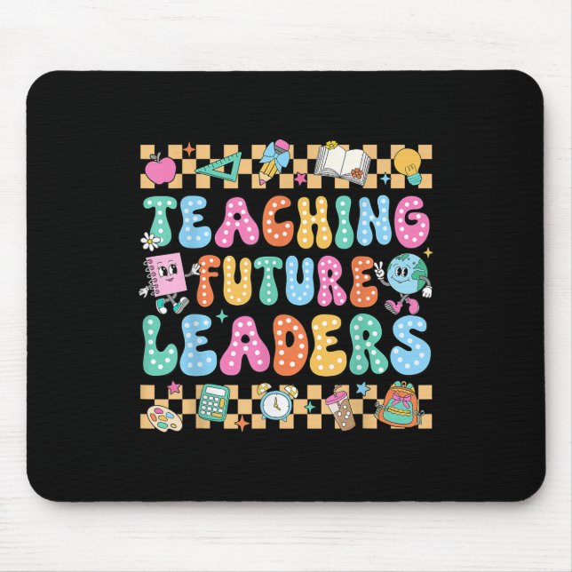 Teaching Future Leaders Back To School Groovy Teac Mouse Mat (Front)