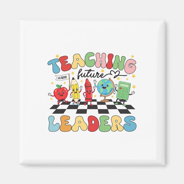 Teaching Future Leaders Groovy Teacher Back To Sch Magnet (Front)